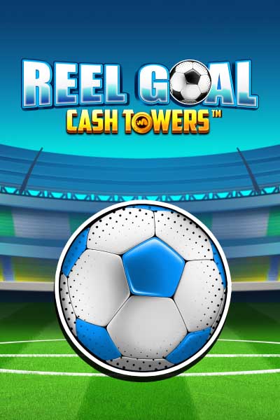 Reel Goal Cash Towers?height=600