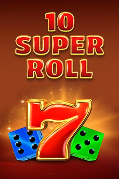 10 Super Roll?height=600