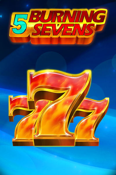 5 Burning Sevens?height=600